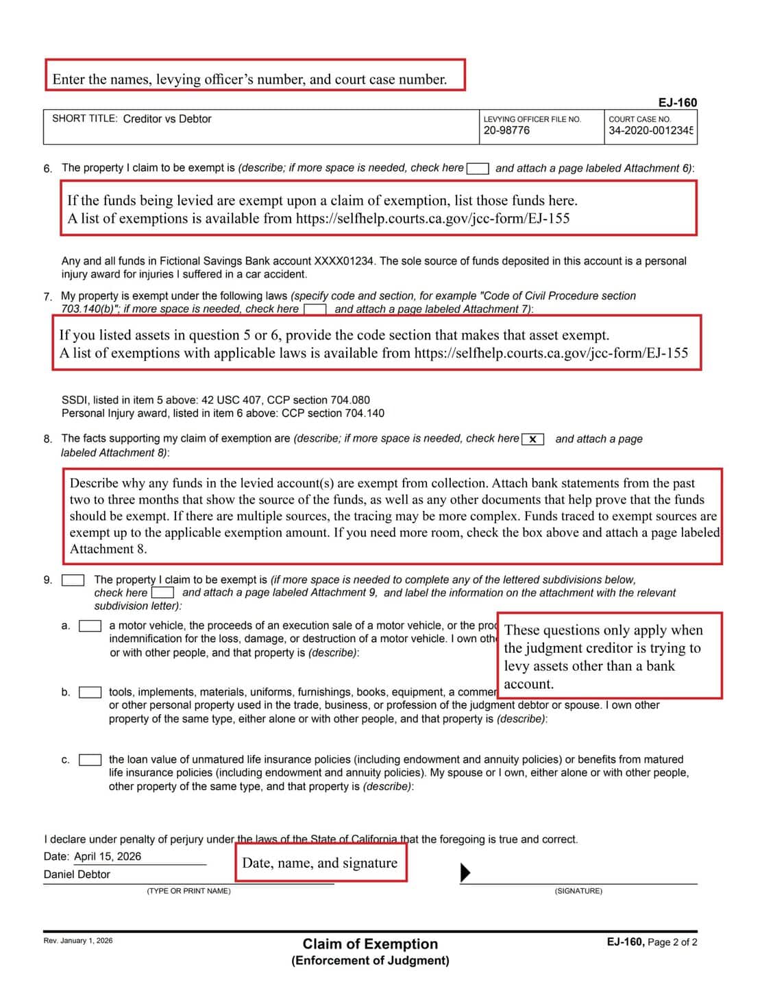 Illustrates how to fill out EJ-160, page 2, in which you explain what property or funds are exempt, what code provides the exemption, and the facts supporting the exemption. The questions 6, 7, and 8 have checkboxes to indicate you added an attachment for more room if needed.